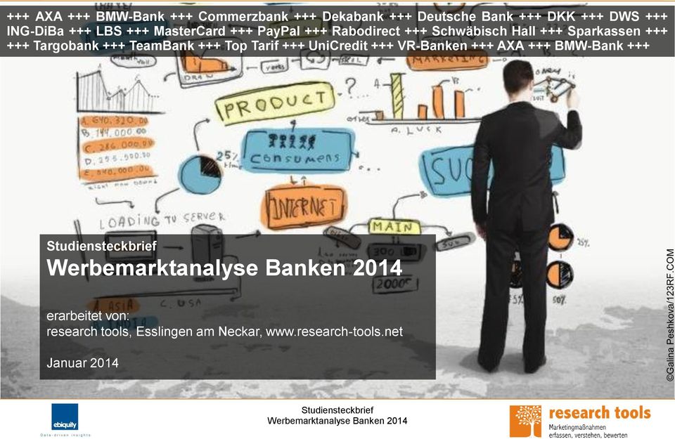 Sparkassen +++ +++ Targobank +++ TeamBank +++ Top Tarif +++ UniCredit +++ VR-Banken +++ AXA