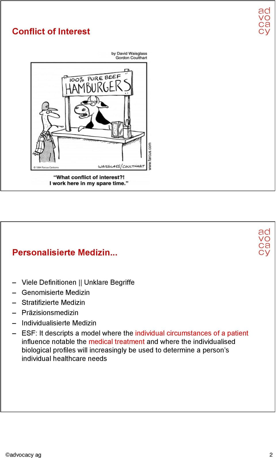 Individualisierte Medizin ESF: It descripts a model where the individual circumstances of a patient