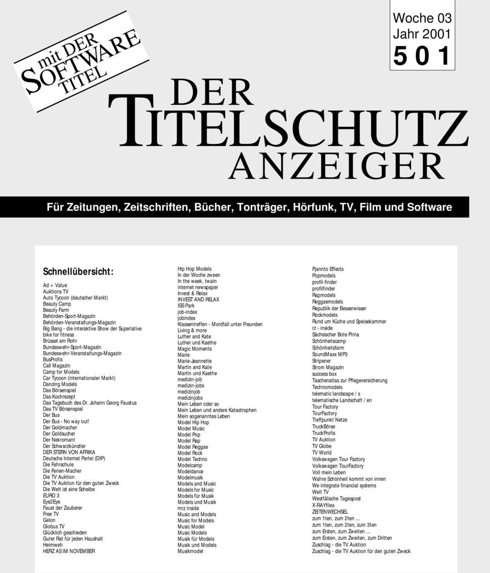 Das Kochrezept Das Tagebuch des Dr. Johann Georg Faustus Das TV Börsenspiel Der Bus Der Bus - No way out!