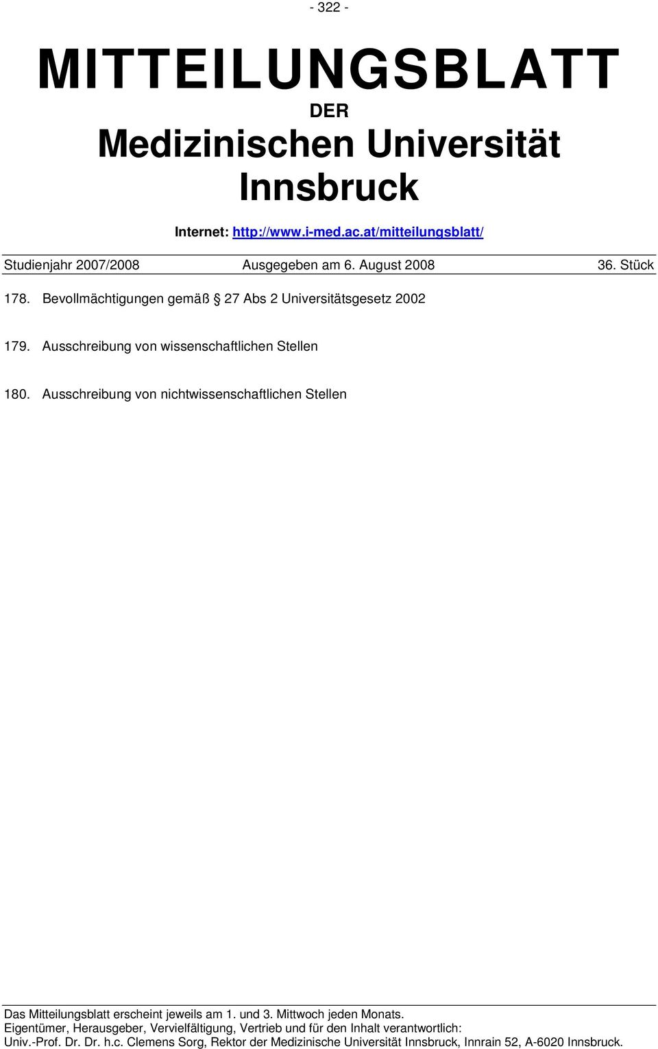 Ausschreibung von nichtwissenschaftlichen Stellen Das Mitteilungsblatt erscheint jeweils am 1. und 3. Mittwoch jeden Monats.