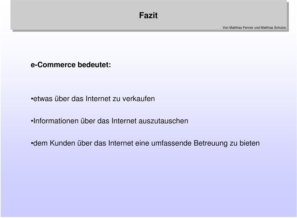 das Internet auszutauschen dem Kunden über