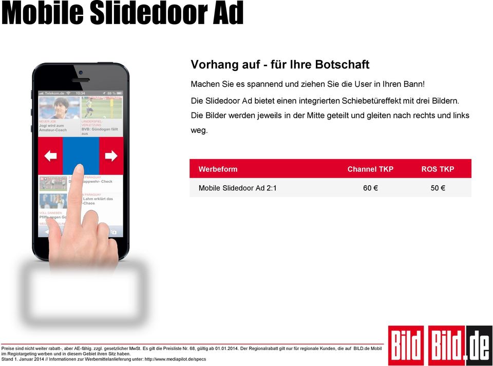 Die Slidedoor Ad bietet einen integrierten Schiebetüreffekt mit drei Bildern.