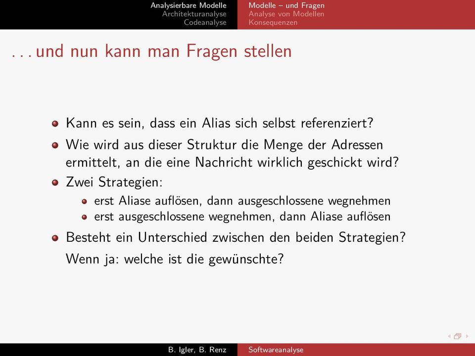 Wie wird aus dieser Struktur die Menge der Adressen ermittelt, an die eine Nachricht wirklich geschickt wird?