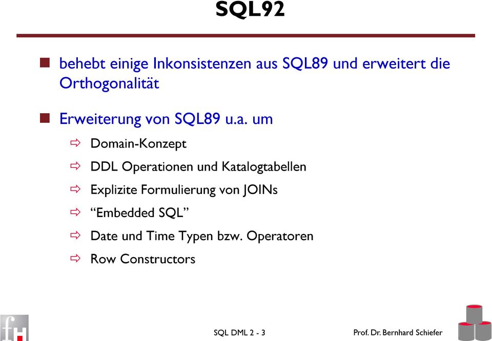 ität Erweiterung von SQL89 u.a.