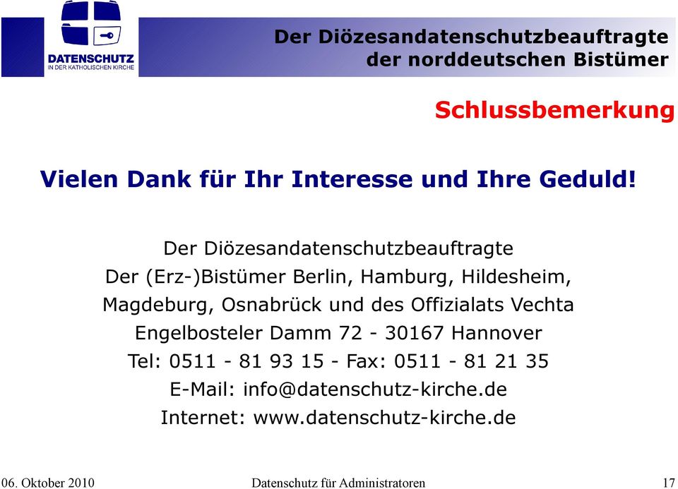 Osnabrück und des Offizialats Vechta Engelbosteler Damm 72-30167 Hannover Tel: 0511-81 93 15 -