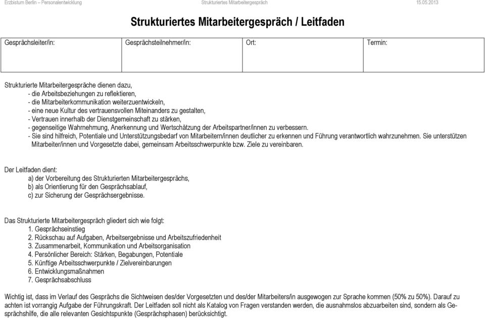 Anerkennung und Wertschätzung der Arbeitspartner/innen zu verbessern.