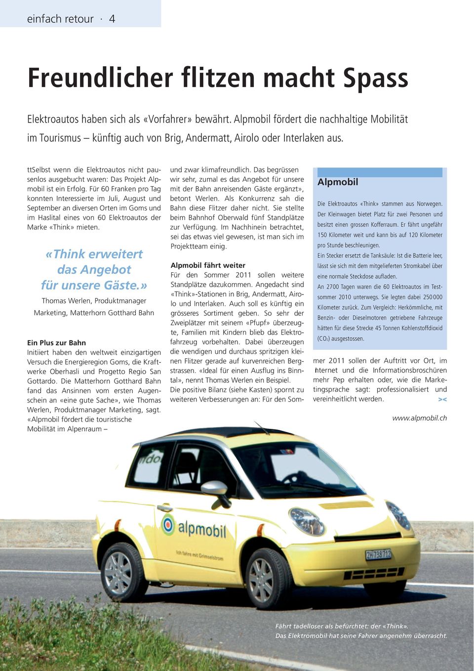 ttselbst wenn die Elektroautos nicht pausenlos ausgebucht waren: Das Projekt Alp - mobil ist ein Erfolg.