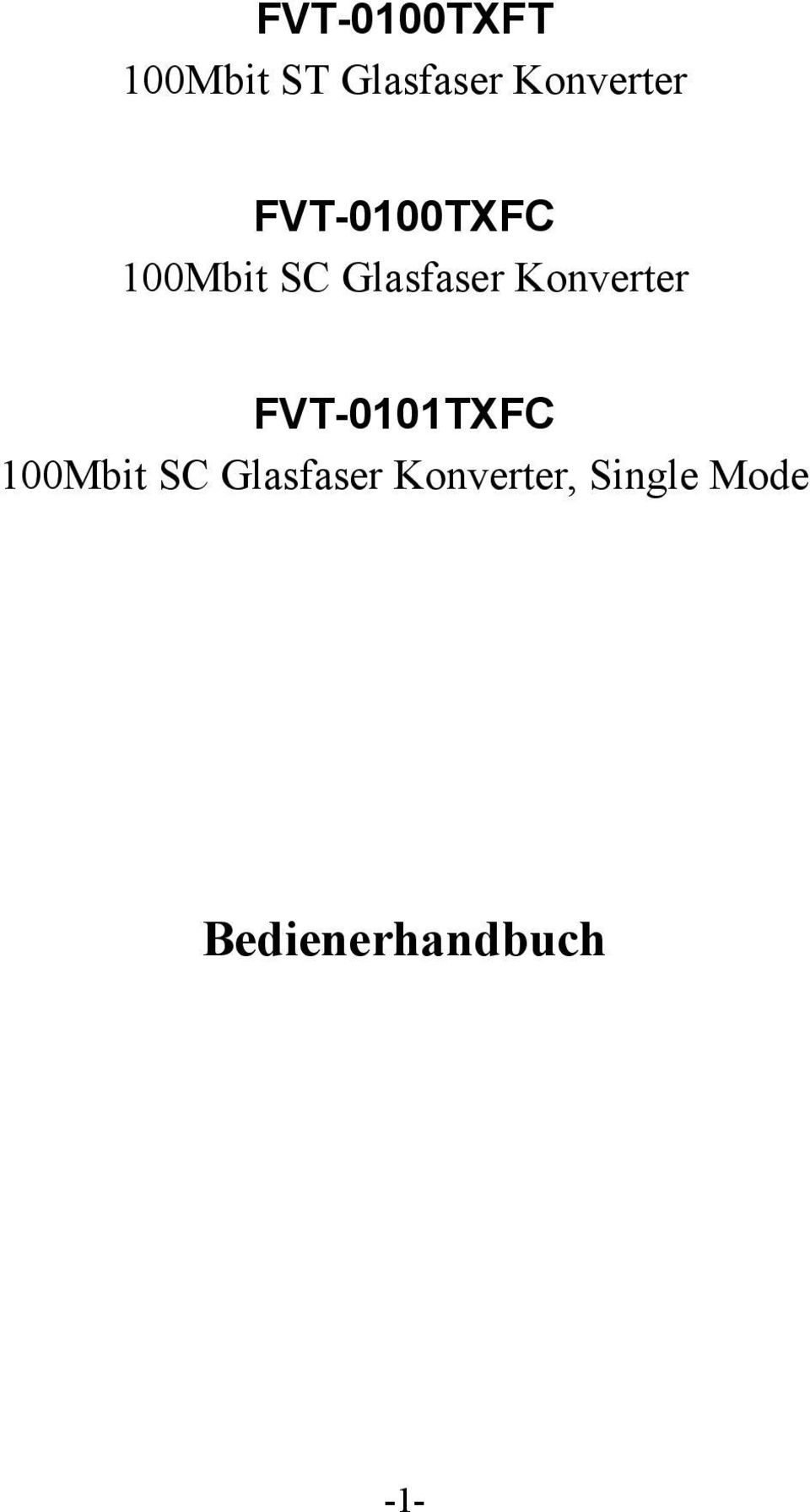 Glasfaser Konverter FVT-0101TXFC 100Mbit