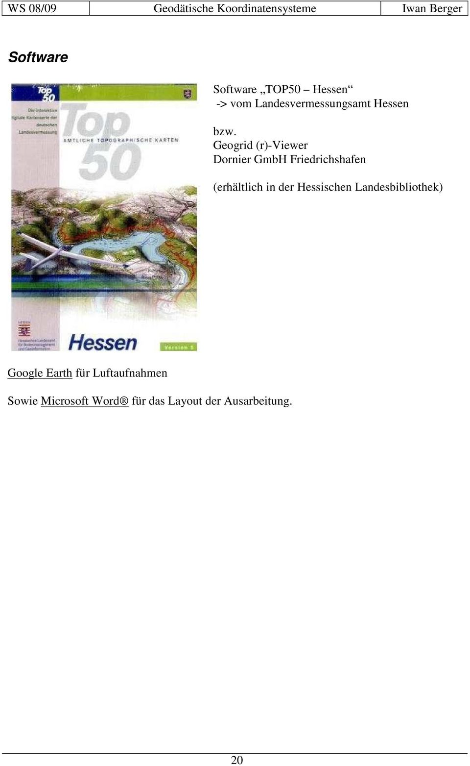 Geogrid (r)-viewer Dornier GmbH Friedrichshafen (erhältlich in