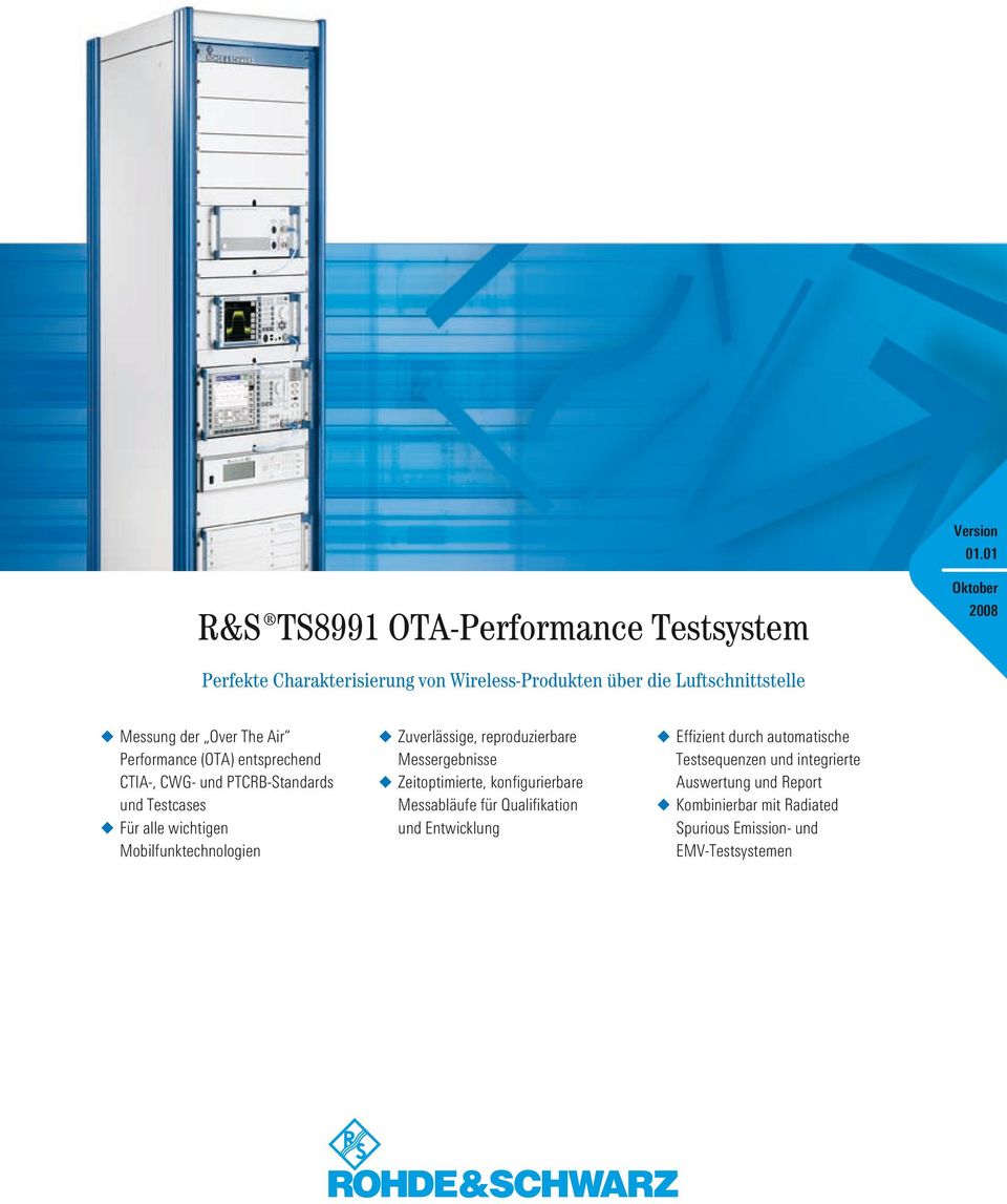 der Over The Air Performance (OTA) entsprechend CTIA-, CWG- und PTCRB-Standards und Testcases Für alle wichtigen Mobilfunktechnologien