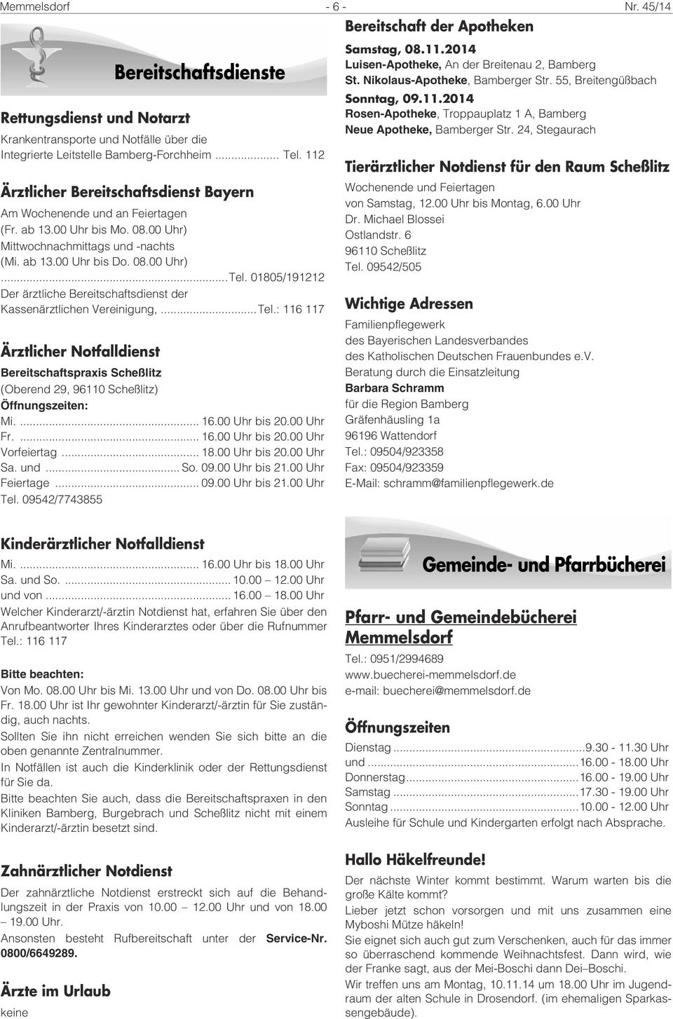 01805/191212 Der ärztliche Bereitschaftsdienst der Kassenärztlichen Vereinigung,...Tel.