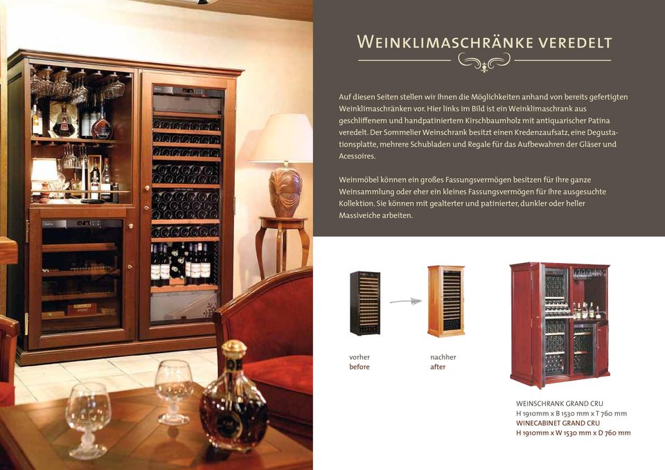 Der Sommelier Weinschrank besitzt einen Kredenzaufsatz, eine Degustationsplatte, mehrere Schubladen und Regale für das Aufbewahren der Gläser und Acessoires.
