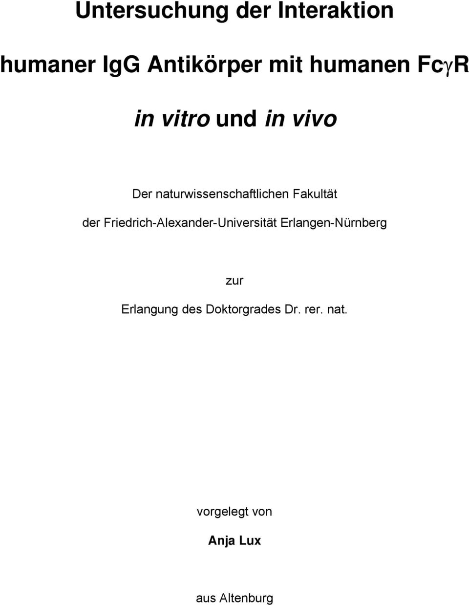 der Friedrich-Alexander-Universität Erlangen-Nürnberg zur
