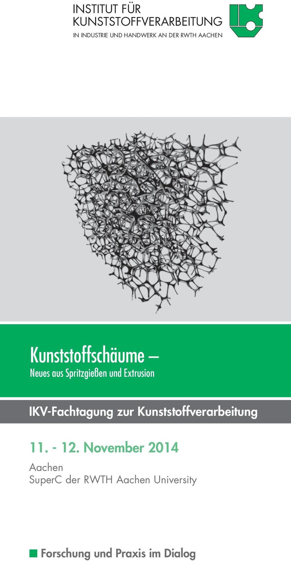 IKV-Fachtagung zur Kunststoffverarbeitung 11. - 12.