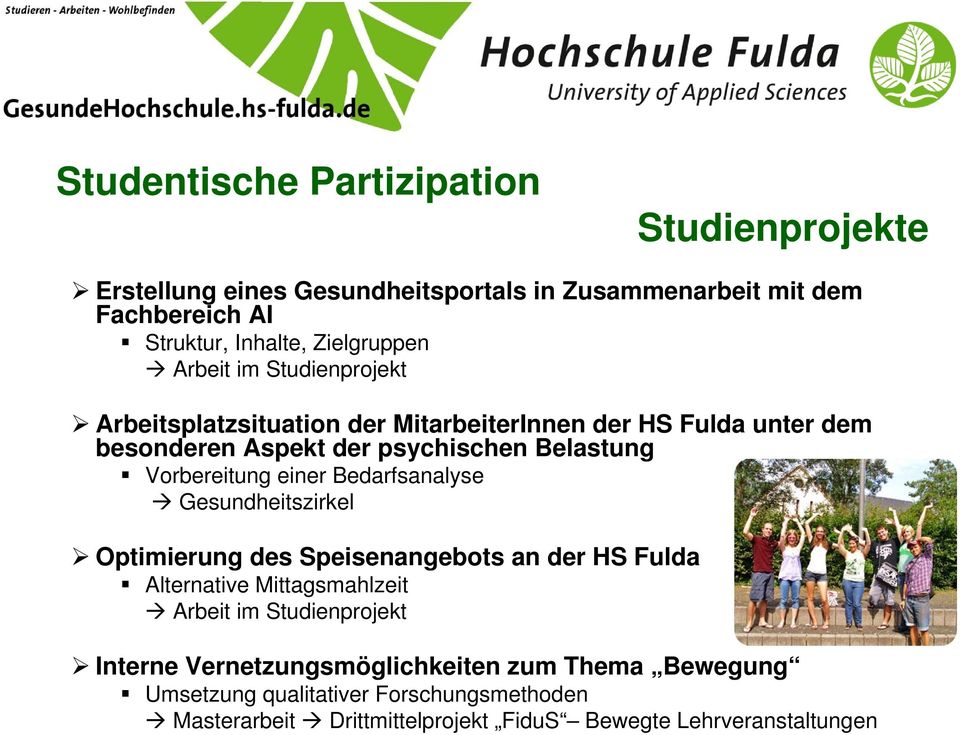 Vorbereitung einer Bedarfsanalyse Gesundheitszirkel Optimierung des Speisenangebots an der HS Fulda Alternative Mittagsmahlzeit Arbeit im