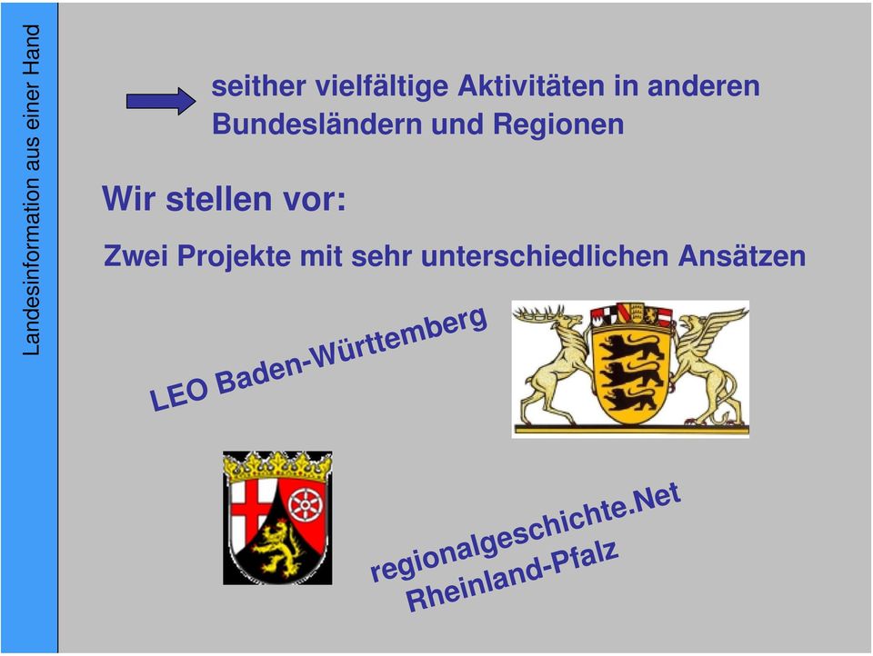 unterschiedlichen Ansätzen LEO Baden-Württemberg