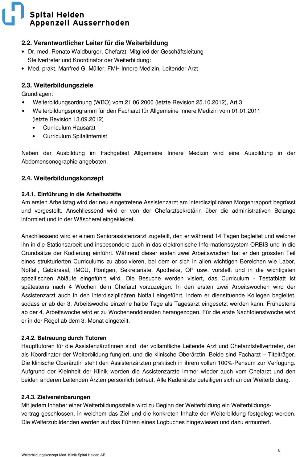 3 Weiterbildungsprogramm für den Facharzt für Allgemeine Innere Medizin vom 01.01.2011 (letzte Revision 13.09.