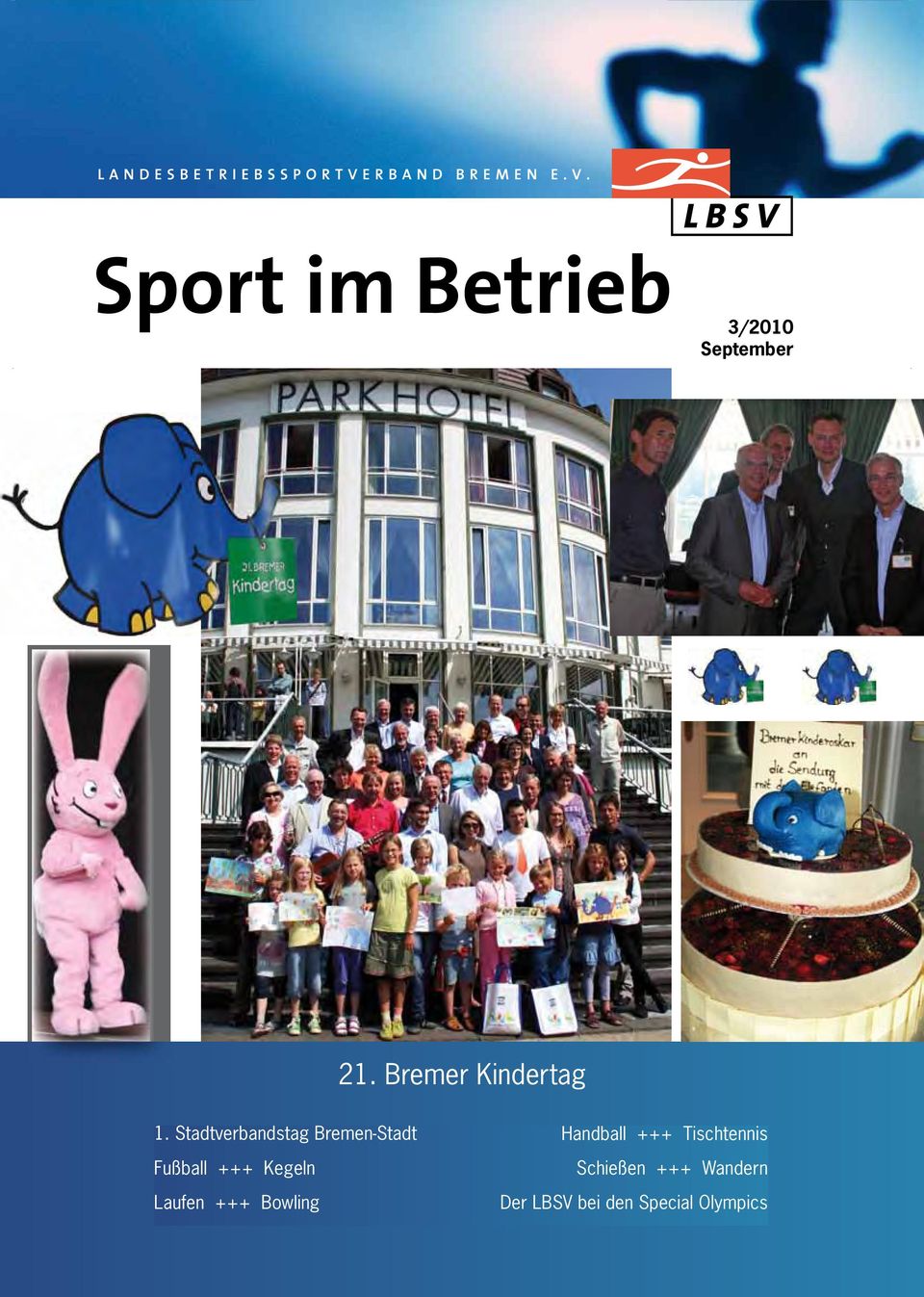 Stadtverbandstag Bremen-Stadt Fußball +++ Kegeln Laufen +++