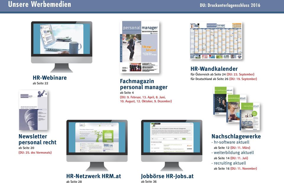 September) Newsletter personal recht ab Seite 20 (DU: 25. des Vormonats) www.hr-webinare.at HR-Netzwerk HRM.at ab Seite 28 Jobbörse HR-Jobs.