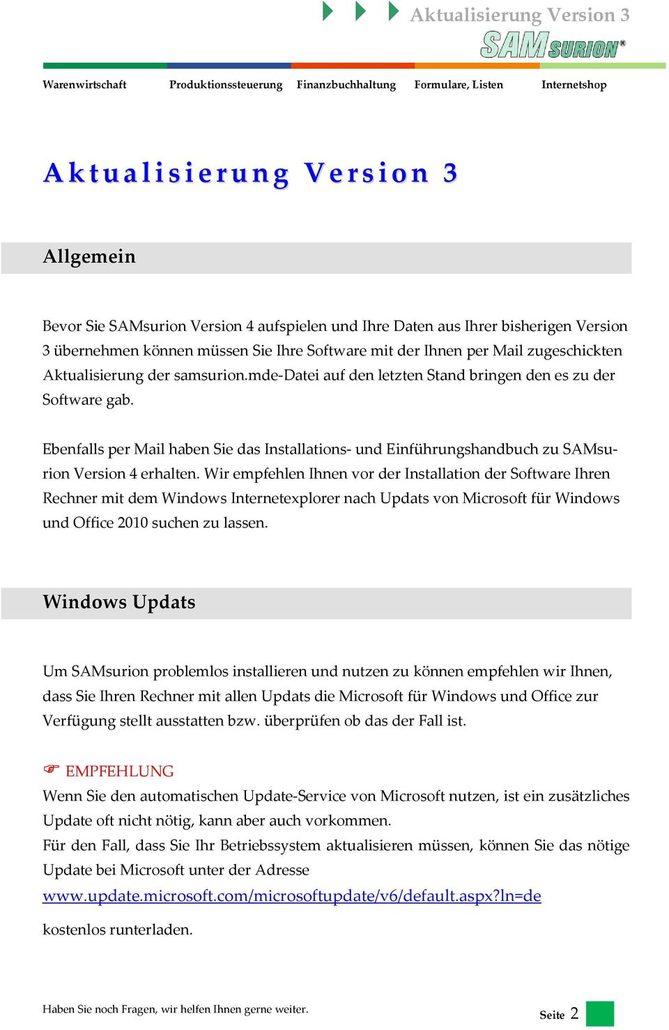 Ebenfalls per Mail haben Sie das Installations- und Einführungshandbuch zu SAMsurion Version 4 erhalten.