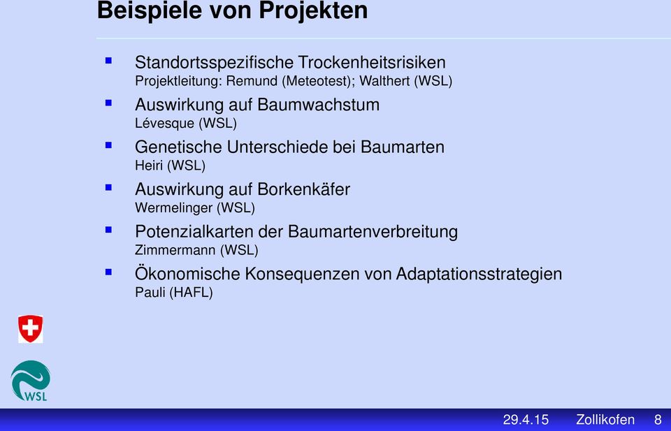 Baumarten Heiri (WSL) Auswirkung auf Borkenkäfer Wermelinger (WSL) Potenzialkarten der
