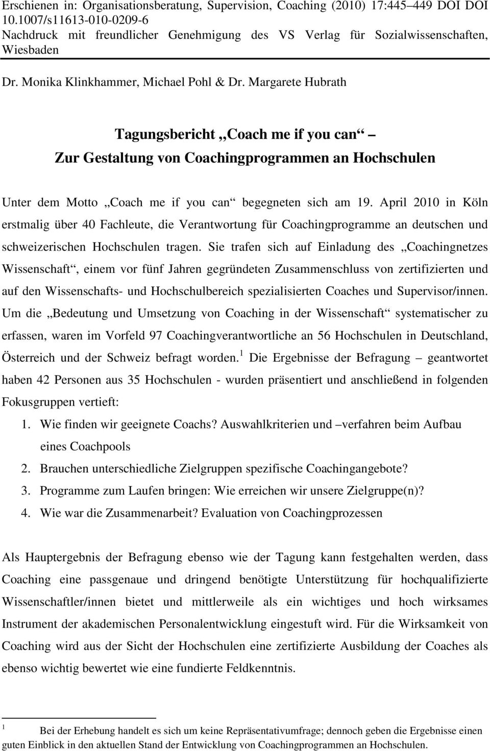 Margarete Hubrath Tagungsbericht Coach me if you can Zur Gestaltung von Coachingprogrammen an Hochschulen Unter dem Motto Coach me if you can begegneten sich am 19.