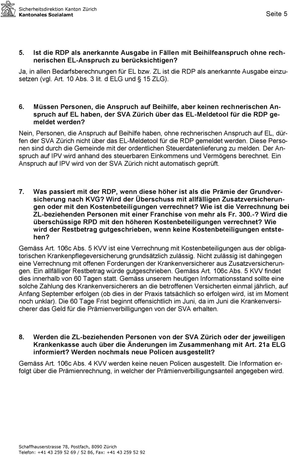 Müssen Personen, die Anspruch auf Beihilfe, aber keinen rechnerischen Anspruch auf EL haben, der SVA Zürich über das EL-Meldetool für die RDP gemeldet werden?