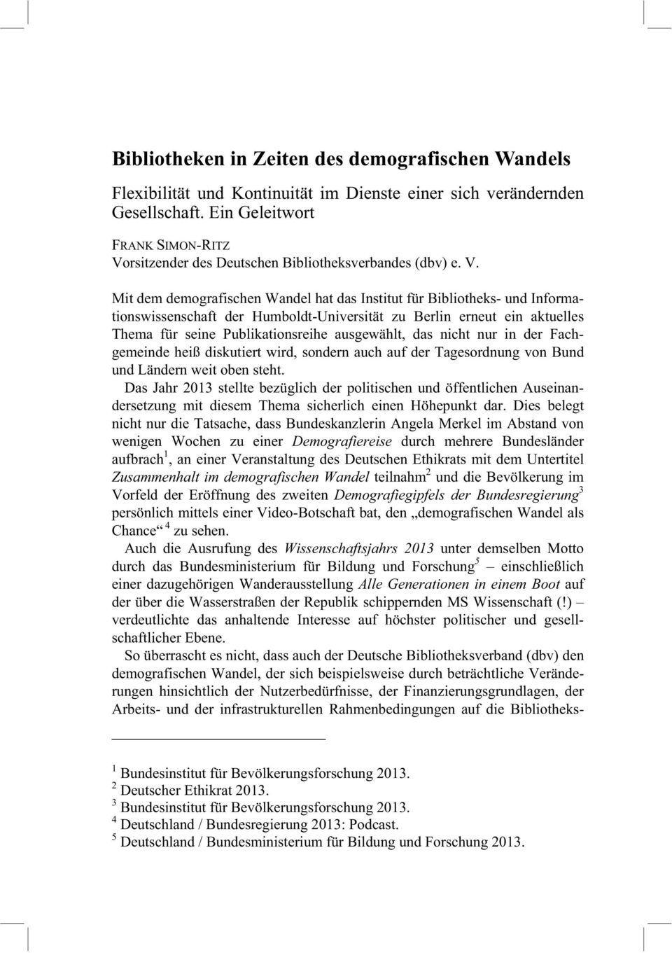 rsitzender des Deutschen Bibliotheksverbandes (dbv) e. V.