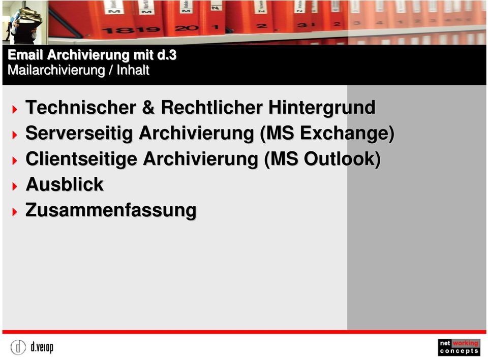 Archivierung (MS Exchange) Clientseitige