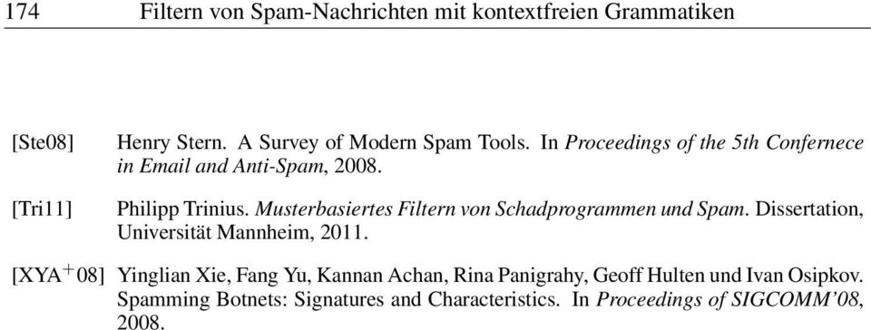 Musterbasiertes Filtern von Schadprogrammen und Spam.Dissertation, Universität Mannheim, 2011.