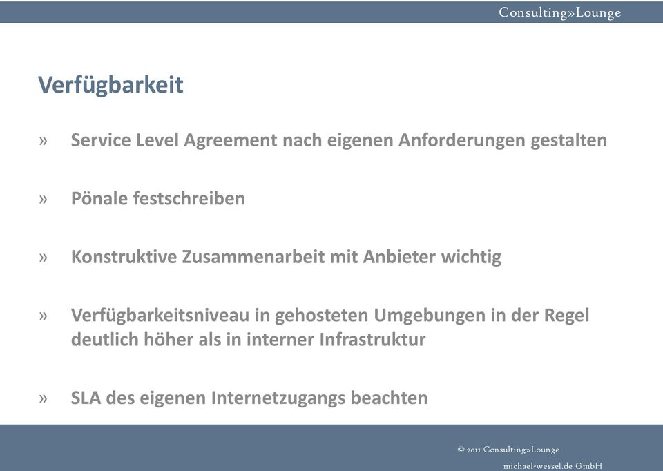 wichtig» Verfügbarkeitsniveau in gehosteten Umgebungen in der Regel