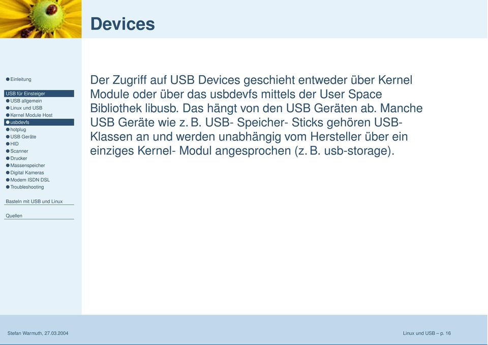 Manche USB Geräte wie z. B.