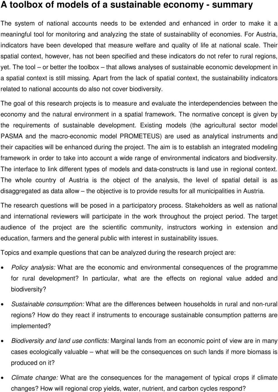 Their spatial context, however, has not been specified and these indicators do not refer to rural regions, yet.