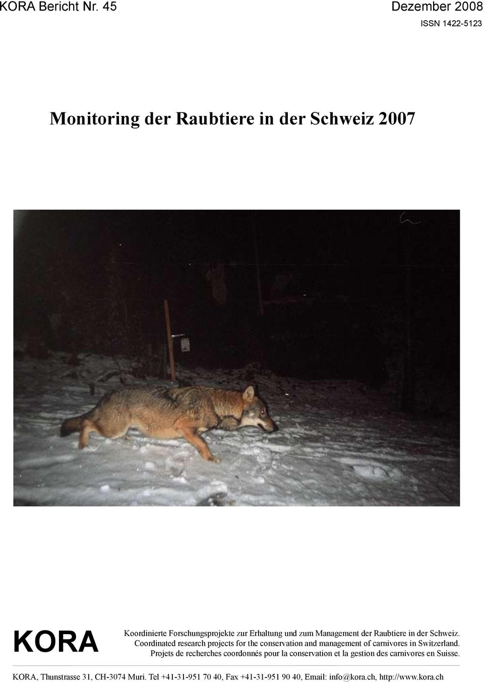 Management der Raubtiere in der Schweiz. Coordinated research projects for the conservation and management of carnivores in Switzerland.