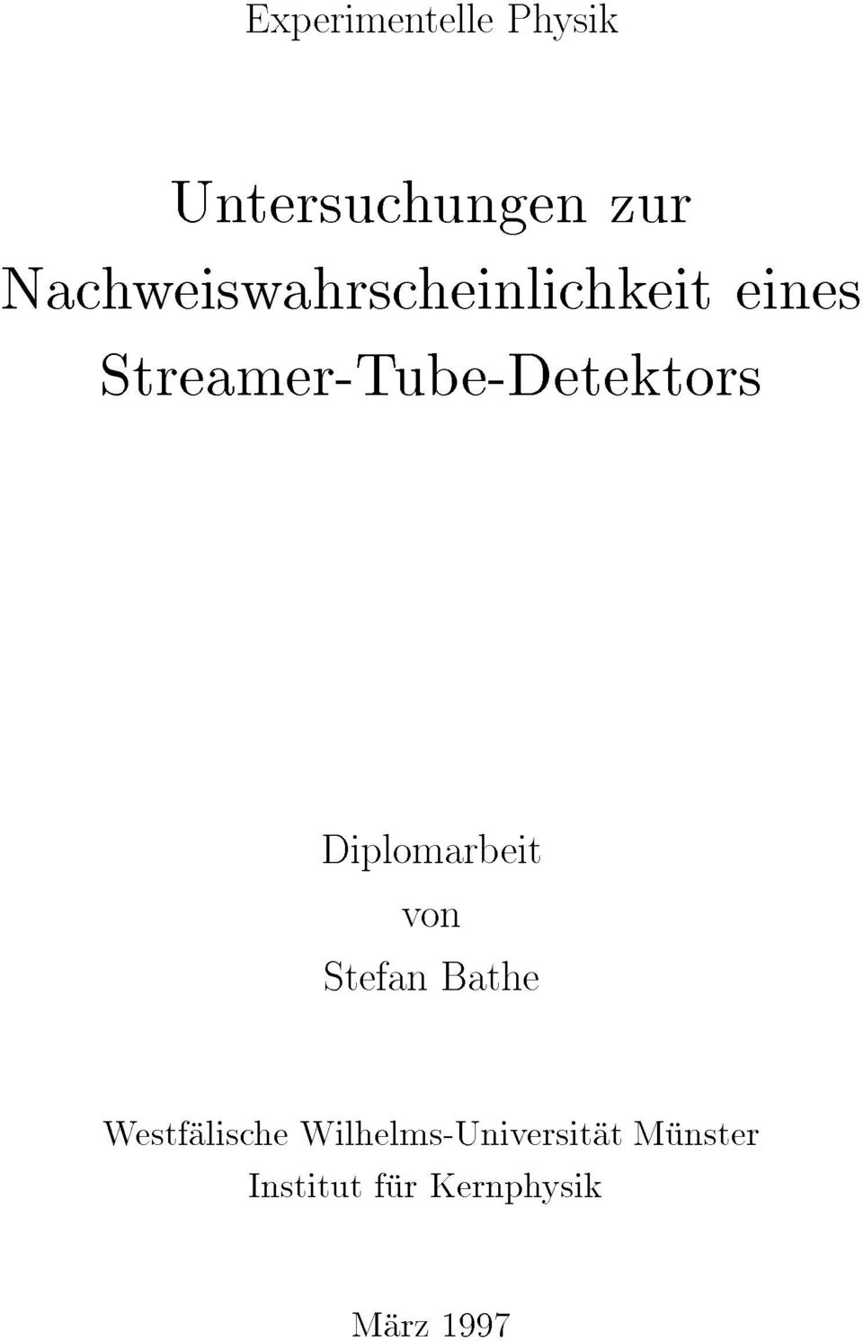 Streamer-Tube-Detektors Diplomarbeit