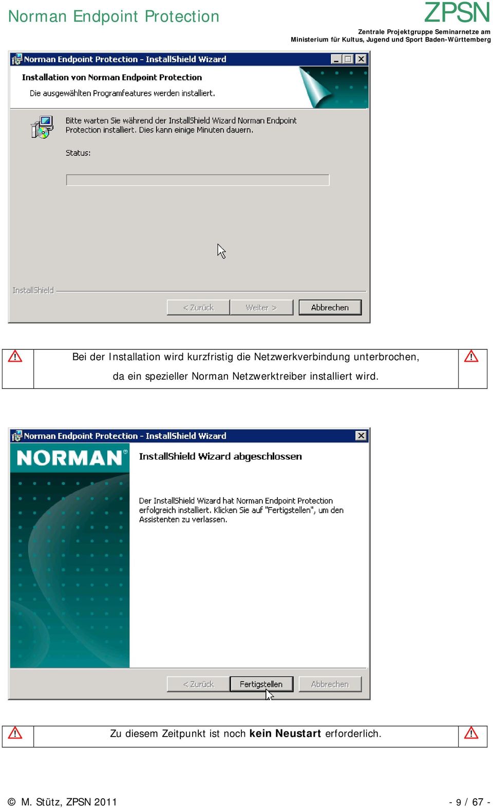 Norman Netzwerktreiber installiert wird.