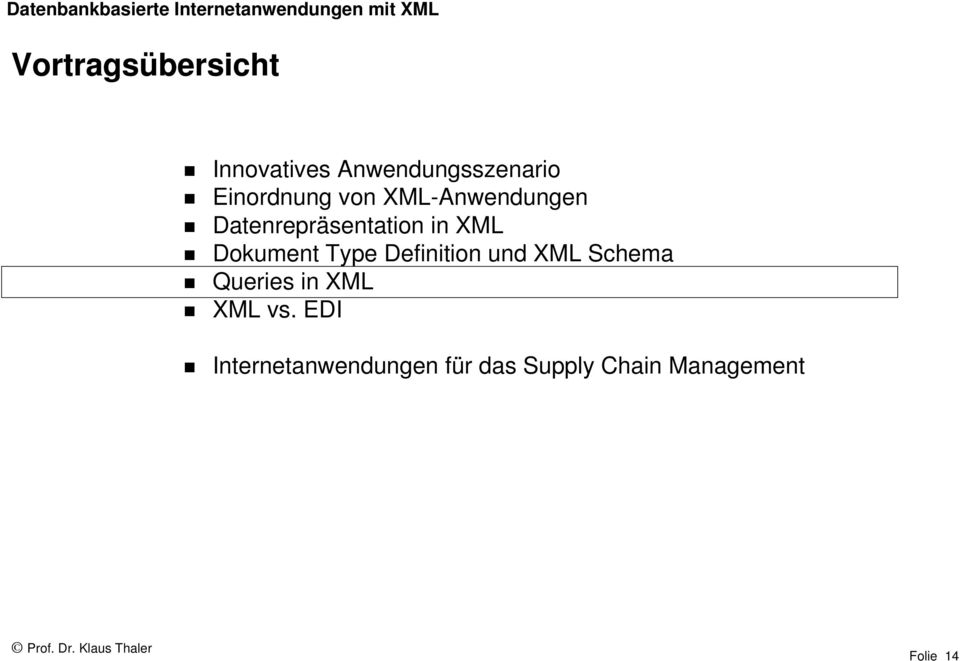 Dokument Type Definition und XML Schema Queries in XML XML