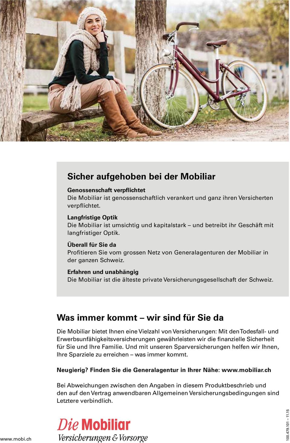 Überall für Sie da Profitieren Sie vom grossen Netz von Generalagenturen der Mobiliar in der ganzen Schweiz.