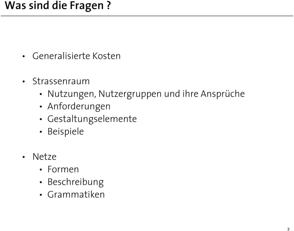 Nutzergruppen und ihre Ansprüche