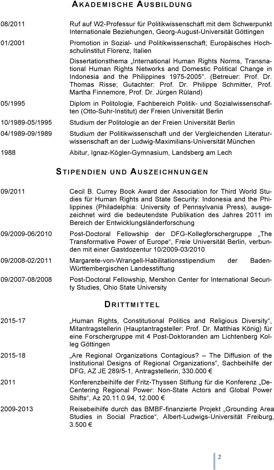 Indonesia and the Philippines 1975-2005. (Betreuer: Prof. Dr.