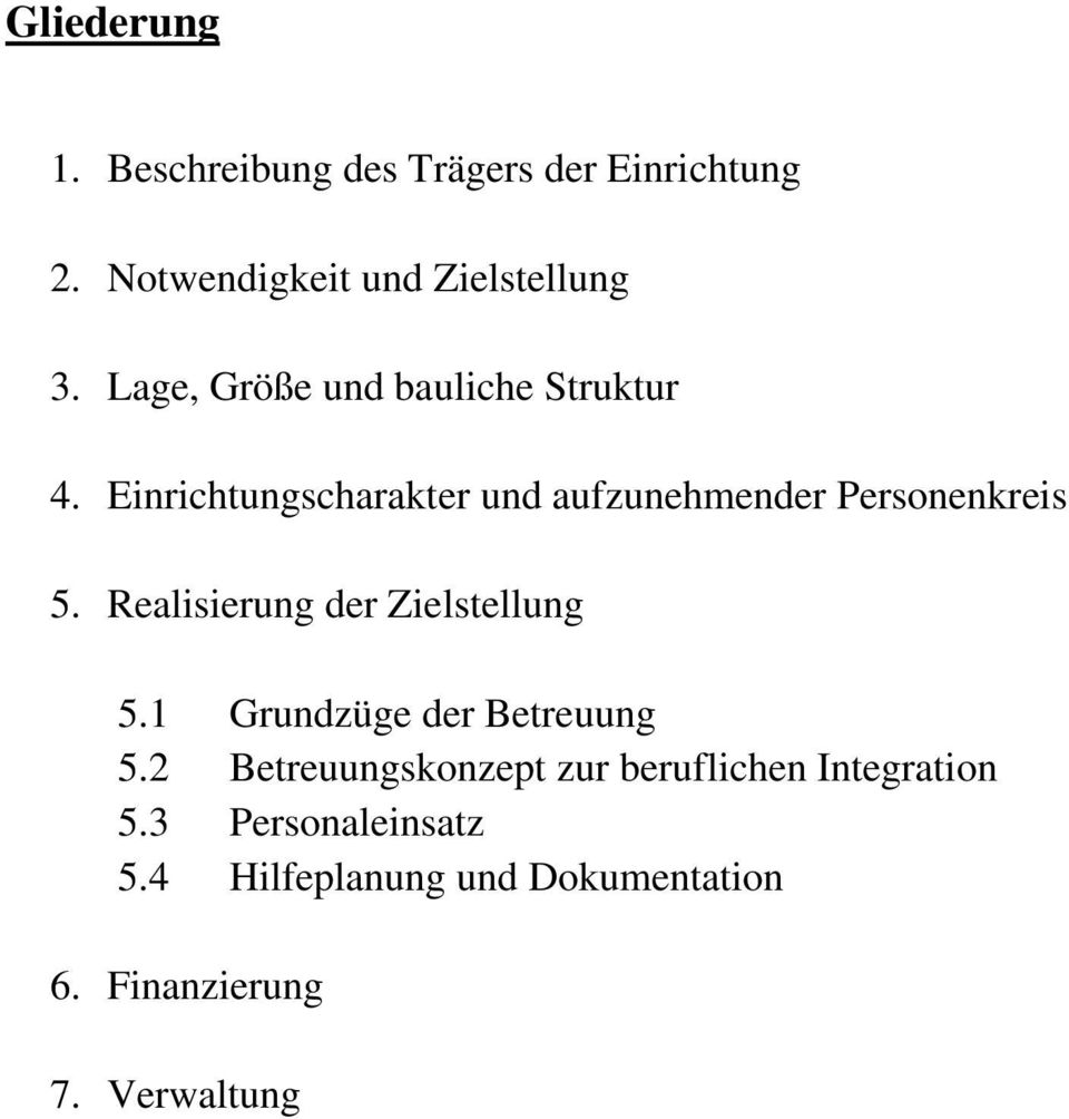 Realisierung der Zielstellung 5.1 Grundzüge der Betreuung 5.