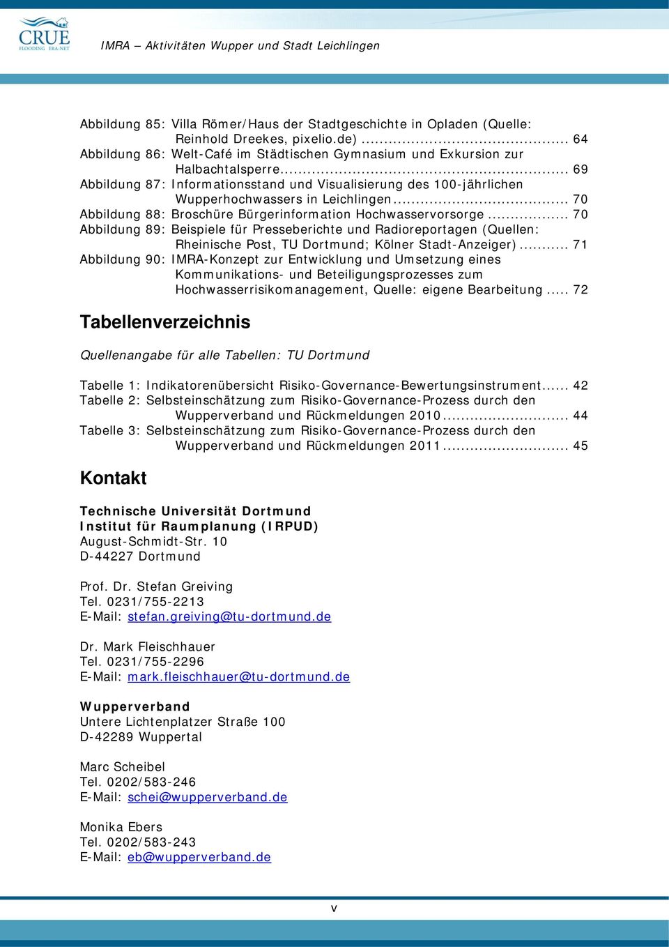 .. 70 Abbildung 89: Beispiele für Presseberichte und Radioreportagen (Quellen: Rheinische Post, TU Dortmund; Kölner Stadt-Anzeiger).