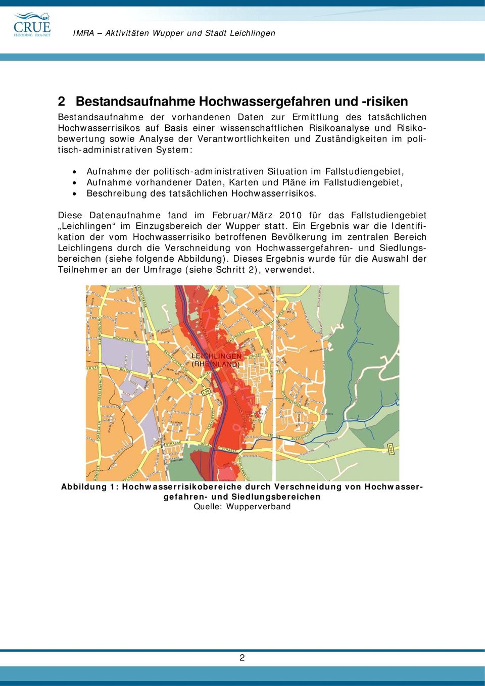 vorhandener Daten, Karten und Pläne im Fallstudiengebiet, Beschreibung des tatsächlichen Hochwasserrisikos.