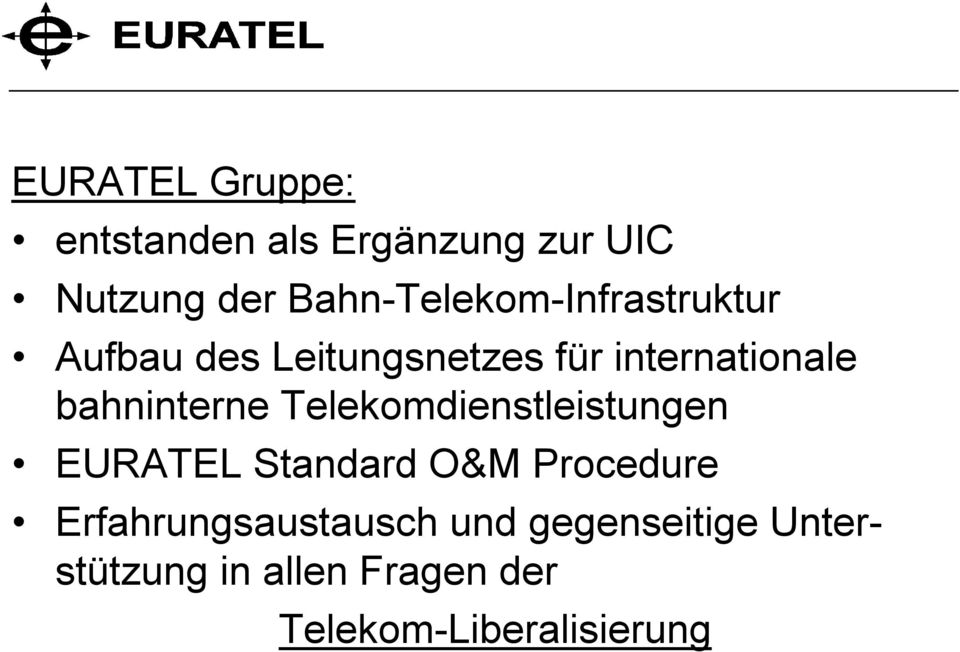 bahninterne Telekomdienstleistungen EURATEL Standard O&M Procedure