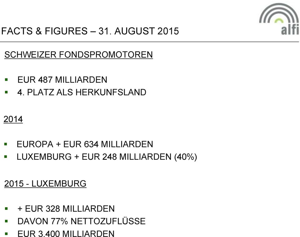 PLATZ ALS HERKUNFSLAND 2014 EUROPA + EUR 634 MILLIARDEN