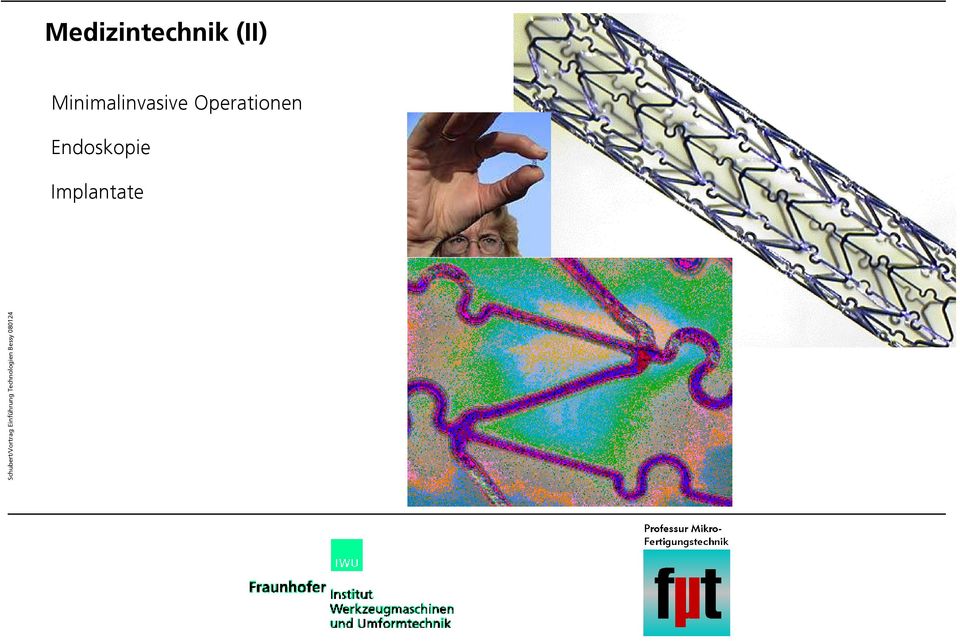 Minimalinvasive