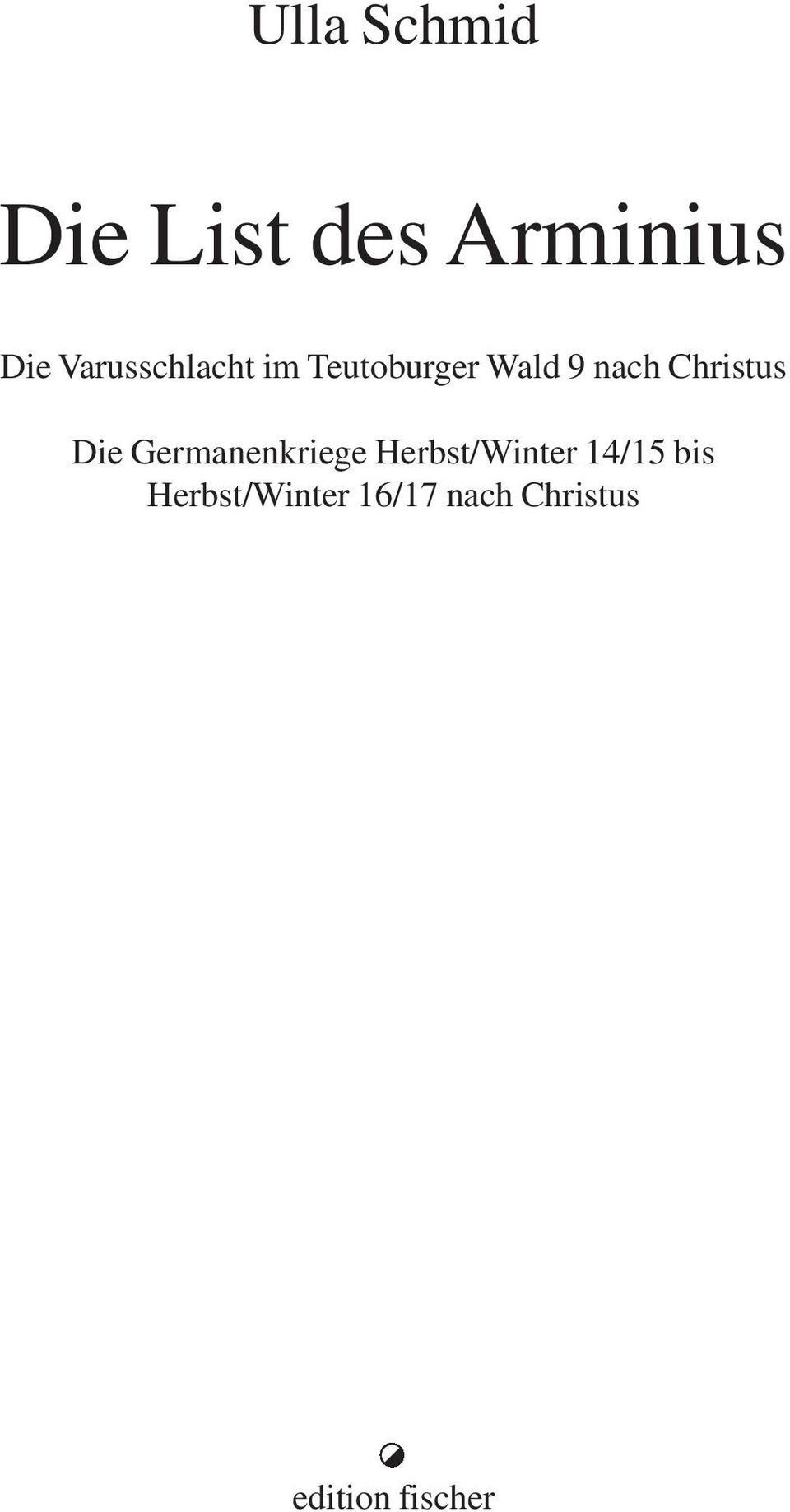 Christus Die Germanenkriege Herbst/Winter