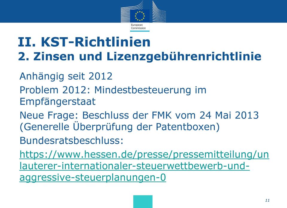 Empfängerstaat Neue Frage: Beschluss der FMK vom 24 Mai 2013 (Generelle Überprüfung der