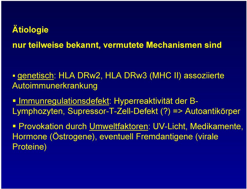 Lymphozyten, Supressor-T-Zell-Defekt (?