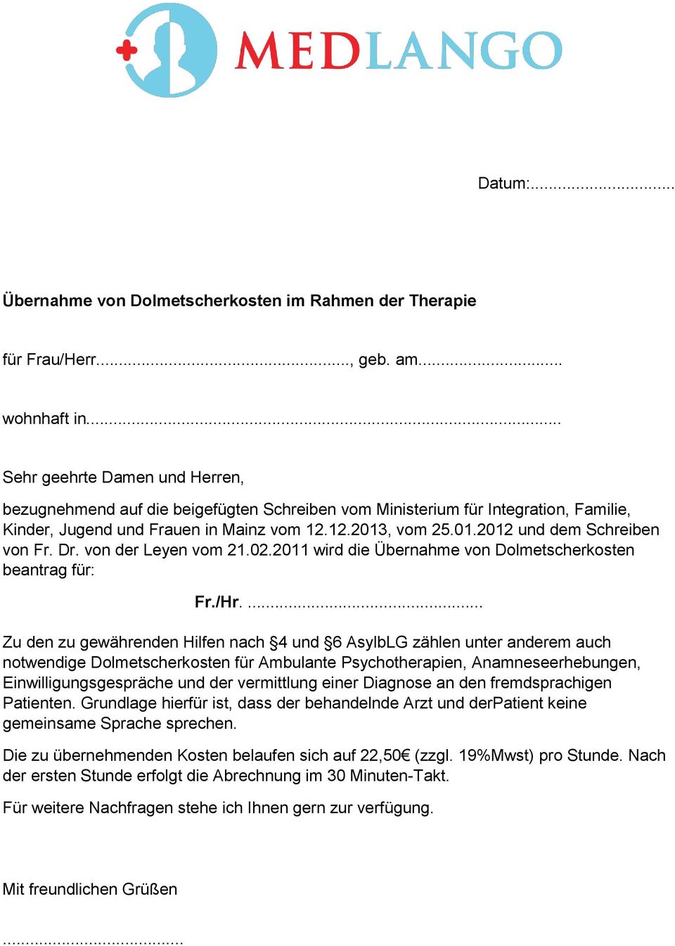 Dr. von der Leyen vom 21.02.2011 wird die Übernahme von Dolmetscherkosten beantrag für: Fr./Hr.